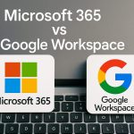 Microsoft 365 vs Google Workspace เลือกใช้แบบไหนดีสำหรับองค์กร