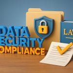 Data Security Compliance ที่ต้องถือปฏิบัติตามกฎหมาย