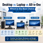 Desktop vs Laptop vs All-in-One สำหรับสำนักงานขนาดเล็ก เลือกแบบไหนดีที่สุด