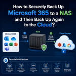 Backup Microsoft 365 ลง NAS และ Cloud อย่างไร