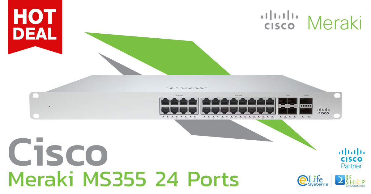 [2024] Cisco Meraki MS355 24 Ports : อุปกรณ์เครือข่ายที่ดีที่สุดสำหรับ ...